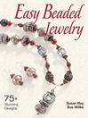 Easy Beaded Jewelry (eBook): 75+ Stunning Designs
